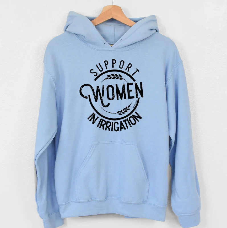 trendy hooded sweatshirtSupport Women in Irrigation Hoodie (S-3XL) Unisex - Multiple Colors!