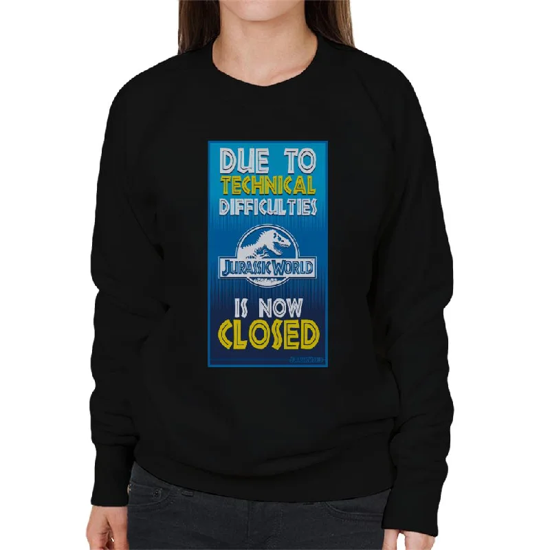 functional sports hoodieJurassic Park Due To Technical Difficulties Jurassic World Is Now Closed Women's Sweatshirt